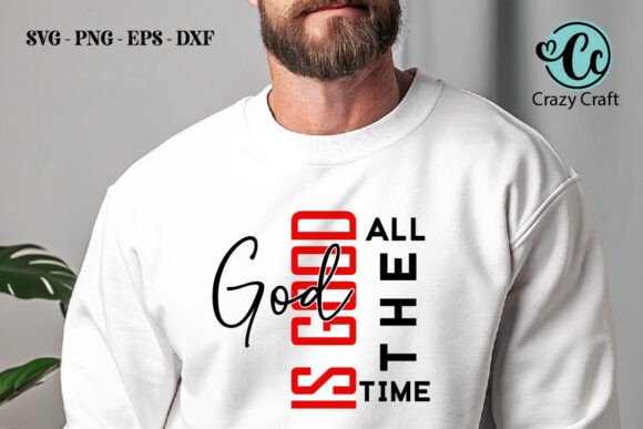 Download God is Good All the Time, Christian SVG - Premium Bundle
