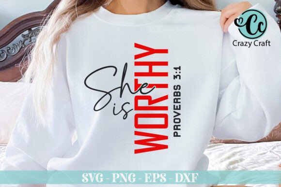 Download She is Worthy, Christian Svg - Premium Bundle